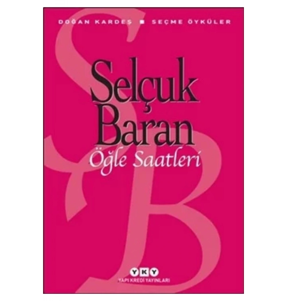 Öğle Saatleri  Selçuk Baran  Yapı Kredi