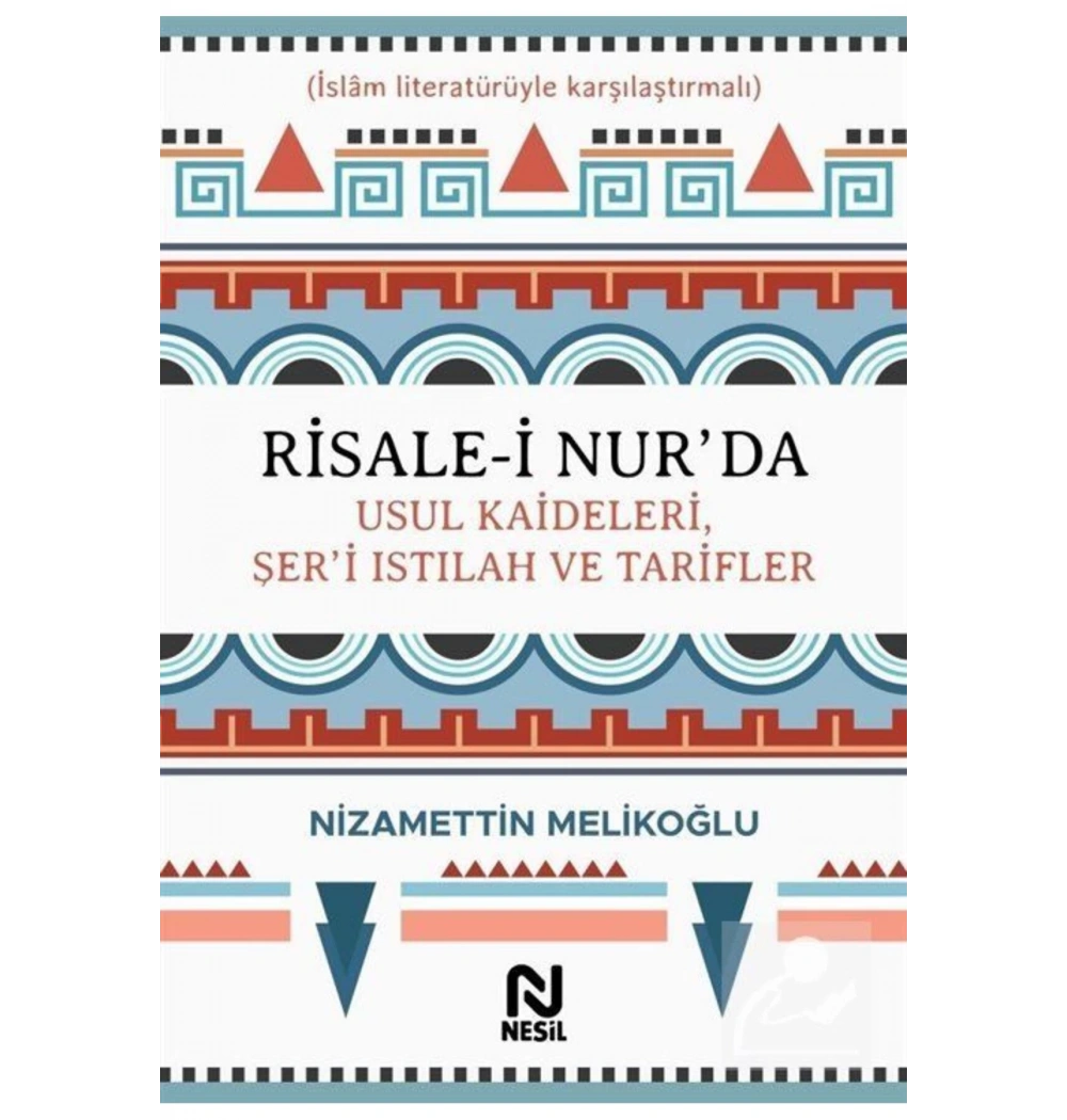 Risalei Nurda Usul Kaideleri Şeri Istılah Tarifler Ciltli-Nizamettin Melikoğlu