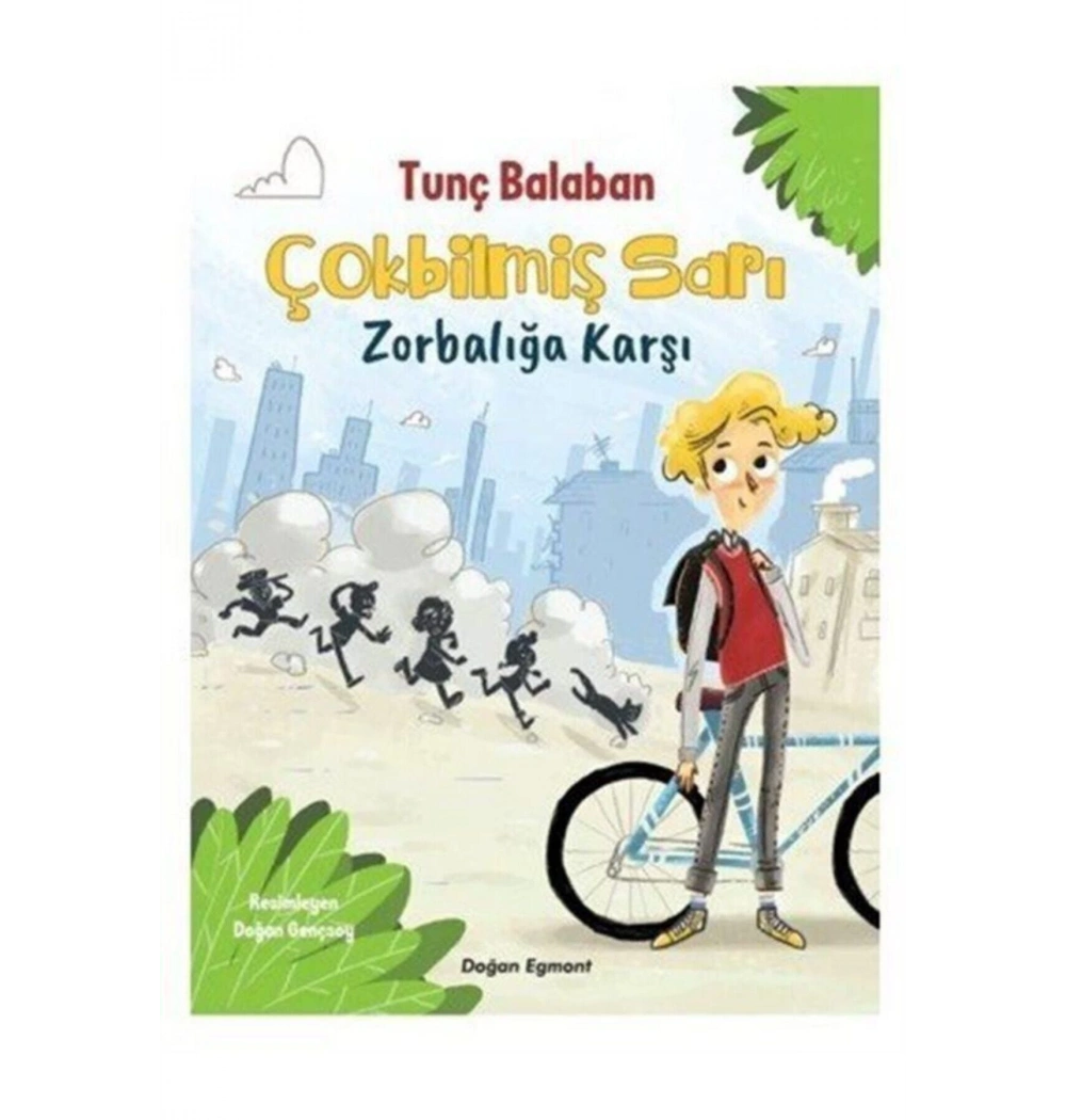 Çokbilmiş Sarı Zorbalığa Karşı Tunç Balaban Doğan Egmont