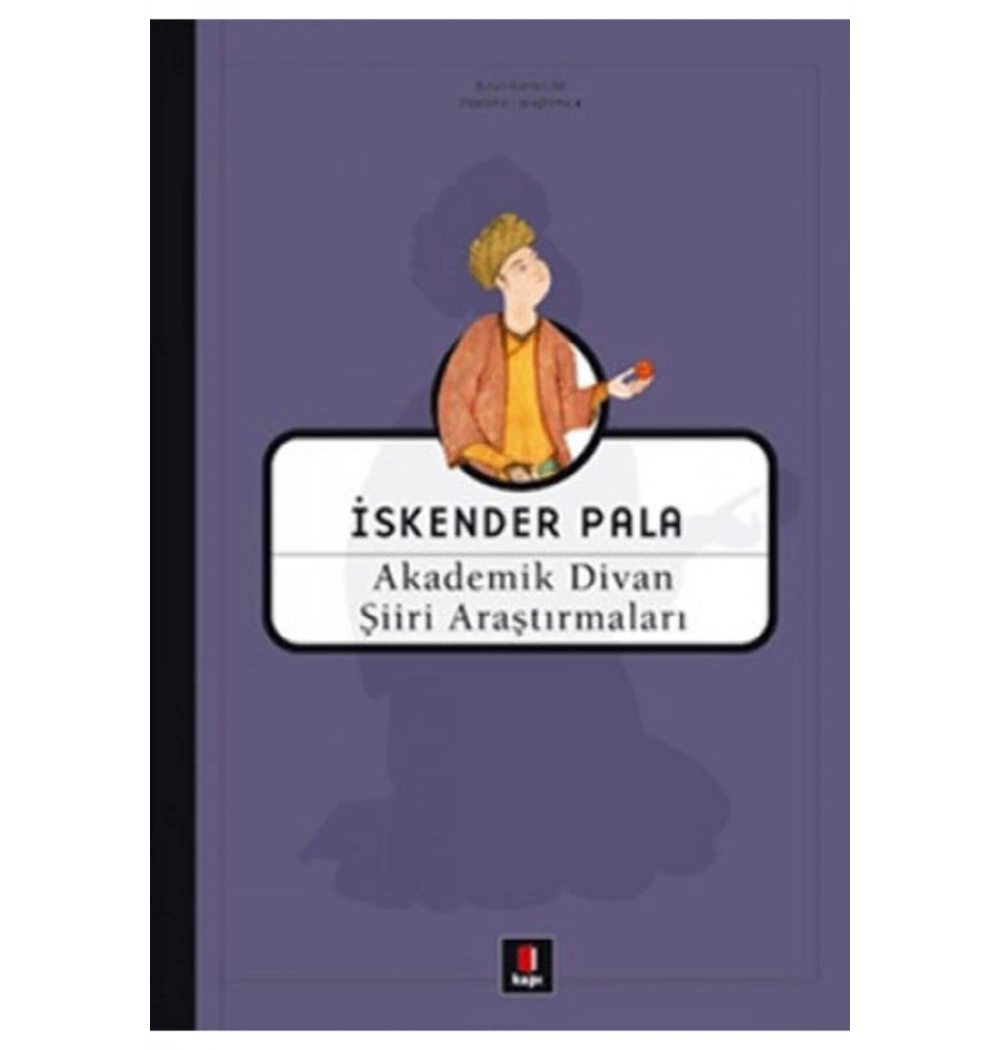 Akademik Divan Şiiri Araştırmaları / İ.Pala Kapı Yayın