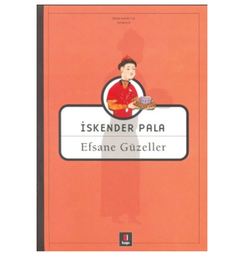 Efsane Güzeller / İ.Pala Kapı Yay.