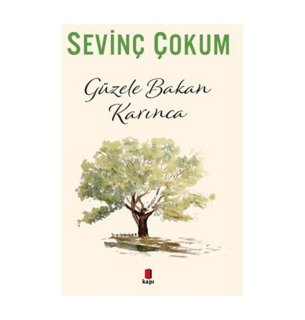 Güzele Bakan Karınca Sevinç Çokum  Kapı