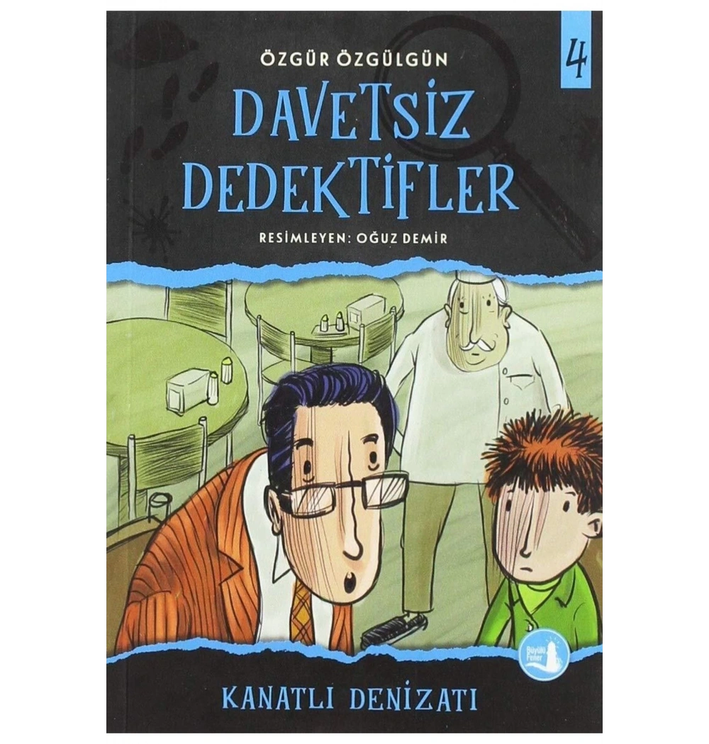 Kanatlı Deniz Atı    Davetsiz  Dedektifler 4    Büyülü  Fener