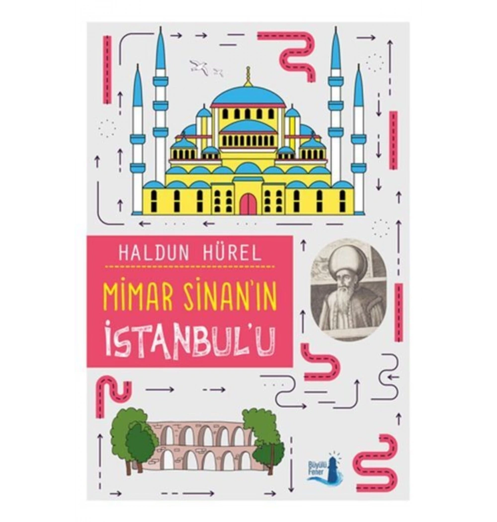 Mimar Sinanın İstanbulu   Haldun Hürel  Büyülü Fener