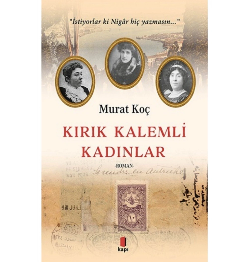 Kırık Kalemli Kadınlar  Murat Koç Kapı Yayınları