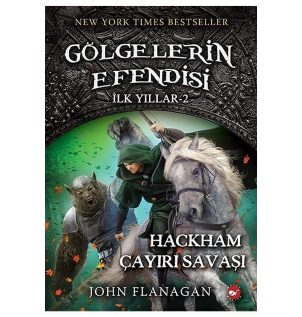 Gölgelerin Efendisi İlk Yıllar 2 Hackham Çayırı Savaşı Beyaz Balina