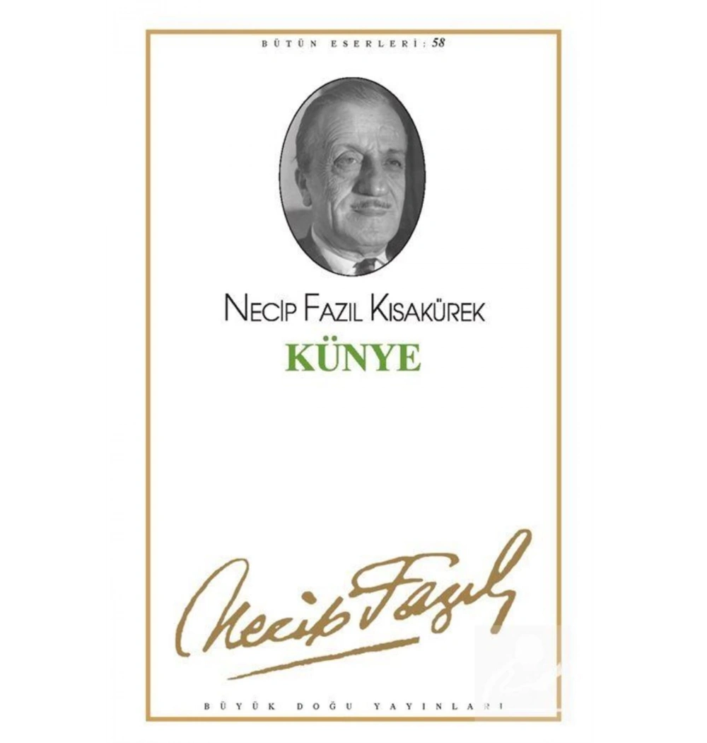 Künye 049  Necip Fazıl Kısakürek   Büyük Doğu