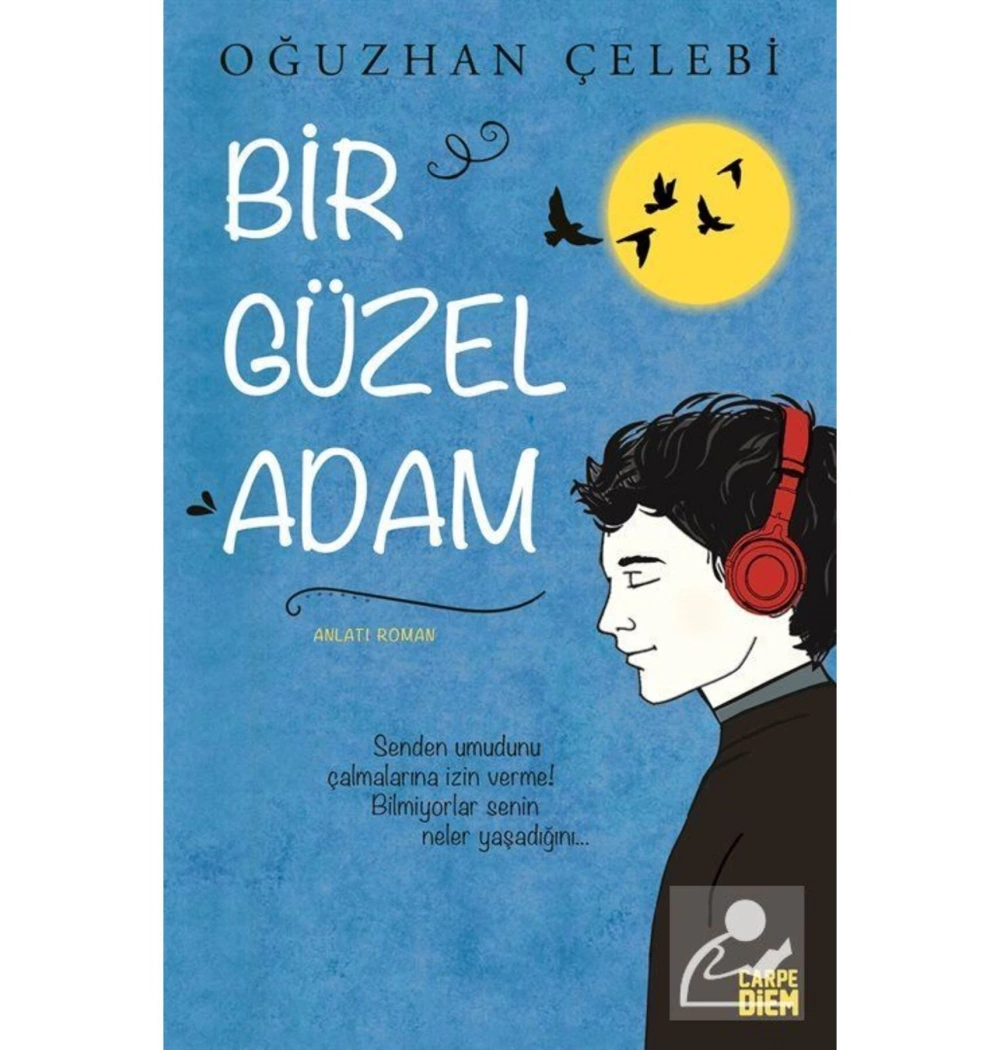 Bir Güzel Adam   Oğuzhan Çelebi   Carpe Diem