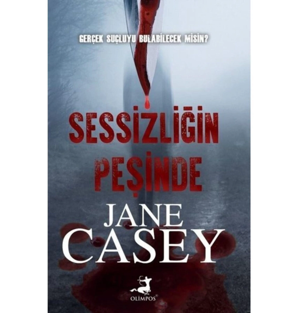 Sessizliğin Peşinde  Jane Casey Olimpos