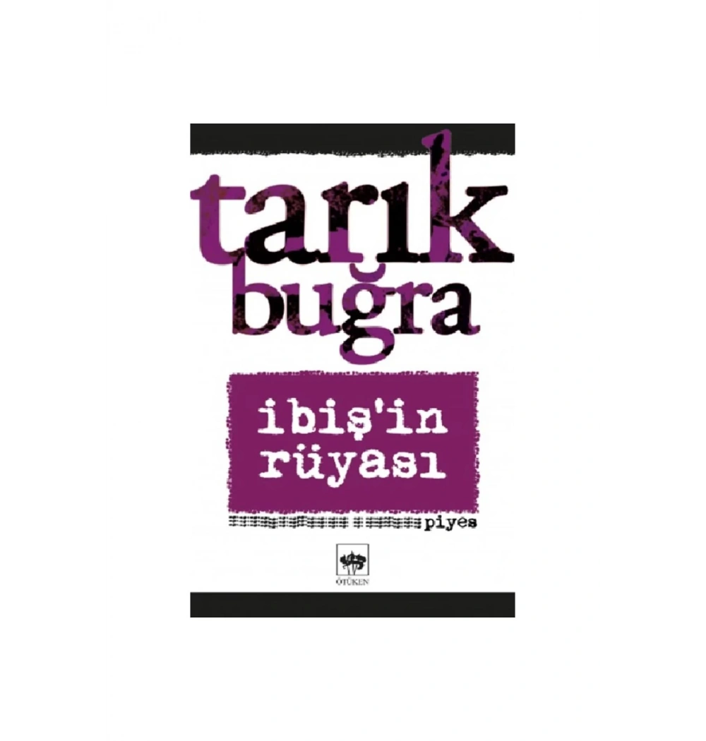İbişin Rüyası Tarık Buğra  Ötüken