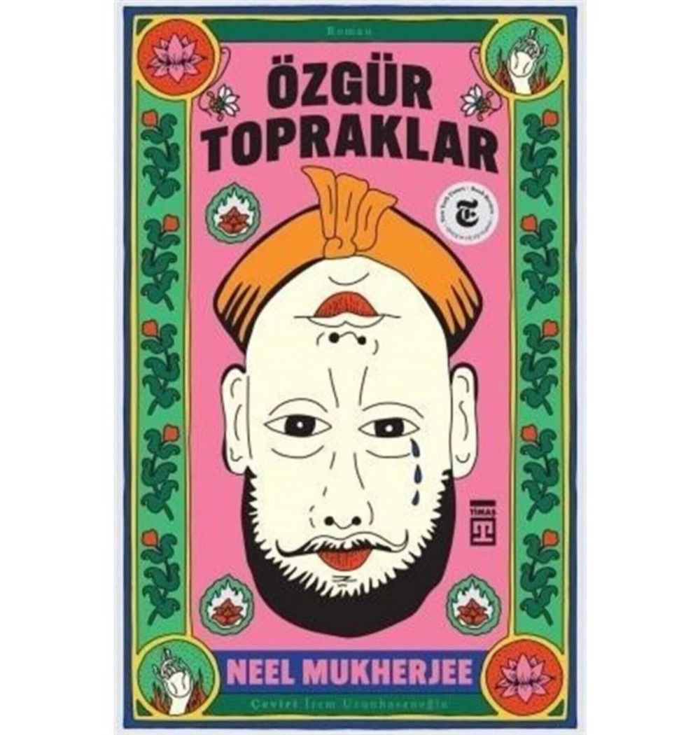 Özgür Topraklar Neel Mukherjee Timaş