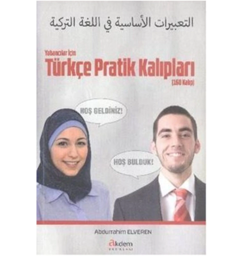 Yabancılar İçin Türkçe Pratik Kalıpları Akdem