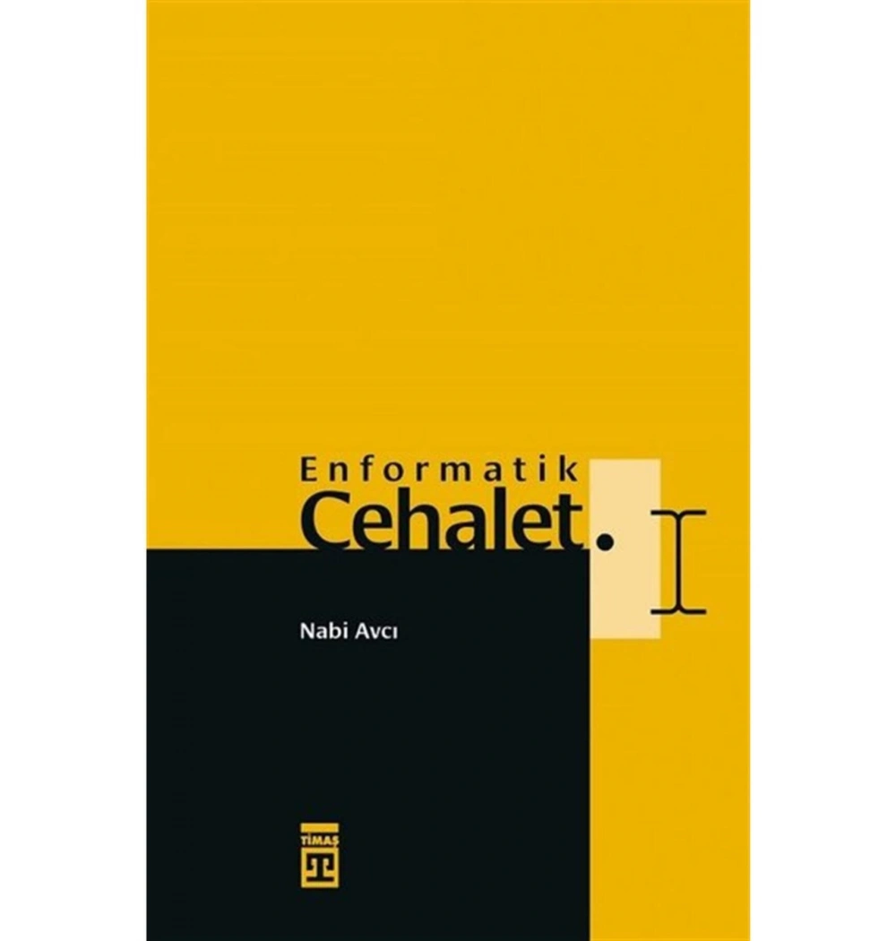 Enformatik Cehalet Nabi Avcı Timaş