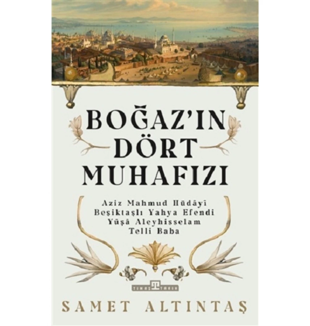 Boğazın Dört Muhafızı Samet Eltıntaş Timaş