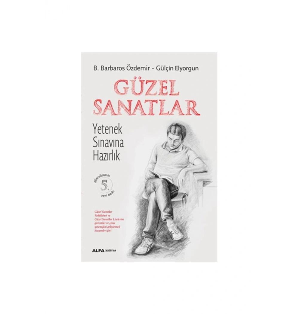 Güzel Sanatlar Yetenek Sinavina Hazirlik Barbaros Özdemi̇R Alfa Basım