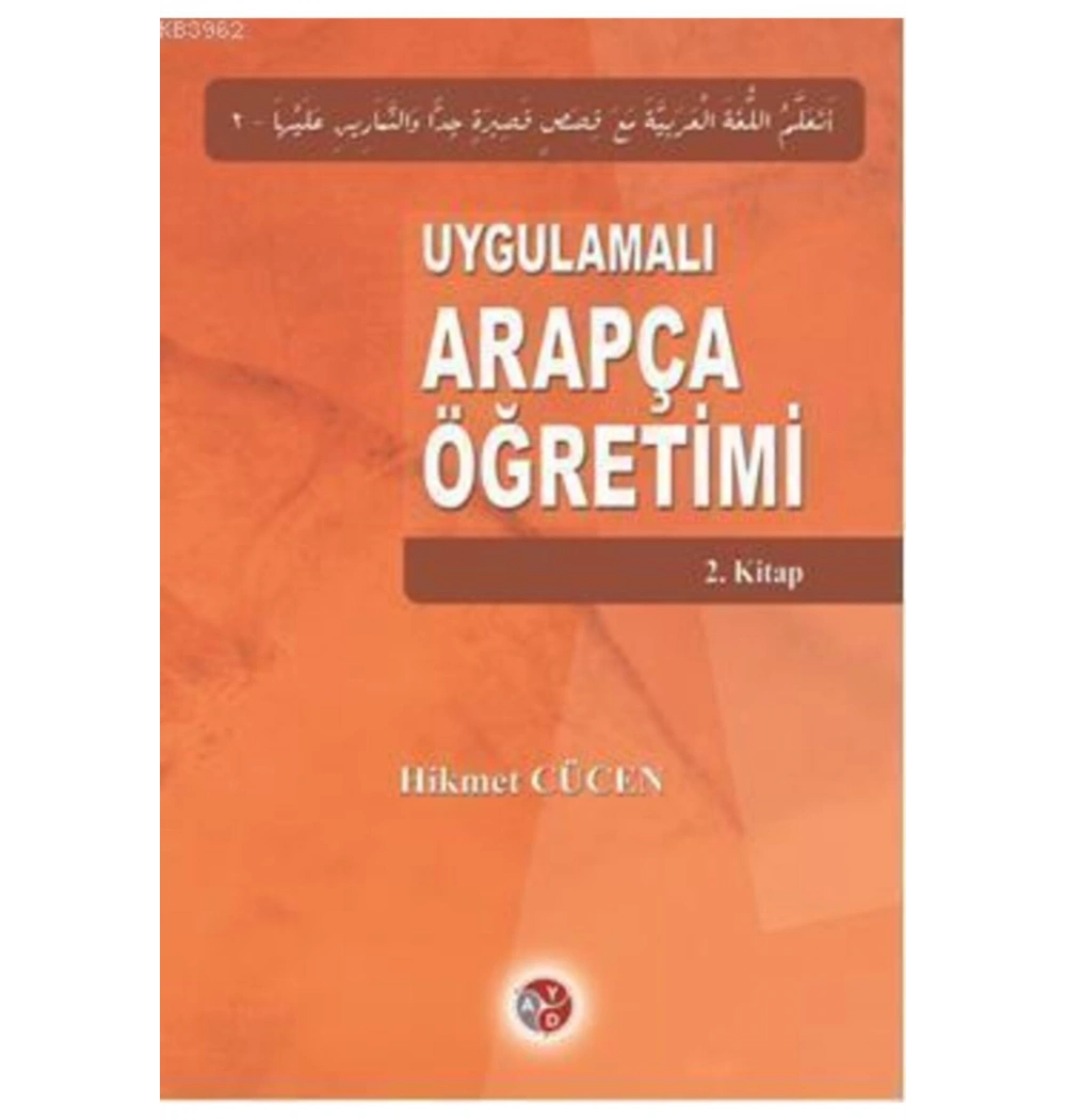 Uygulamalı Arapça Öğretimi 2.Kitap-Hikmet Cücen