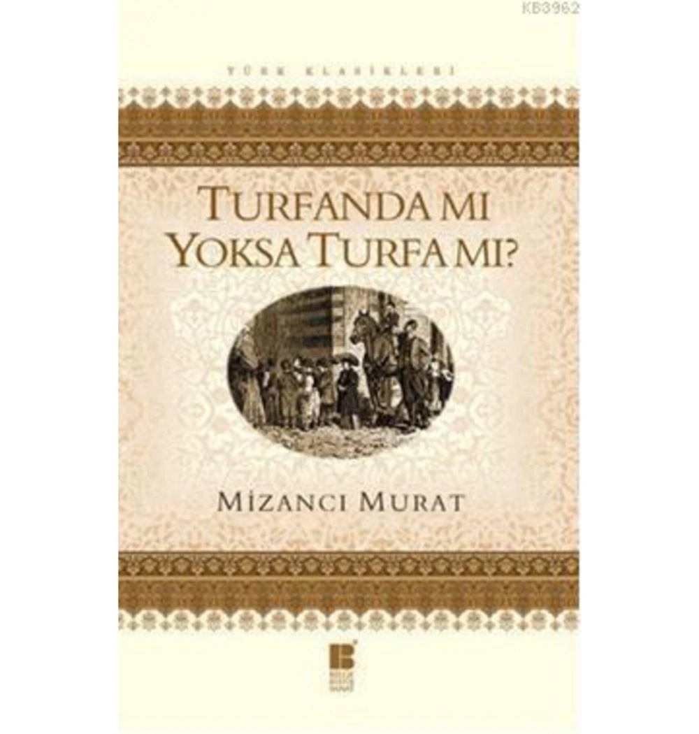 Turfandamı Turfamı  Mizancı Murat  Bilge Kültür