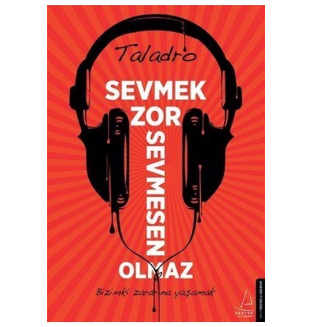 Sevmek Zor Sevmesen Olmaz.Taladro