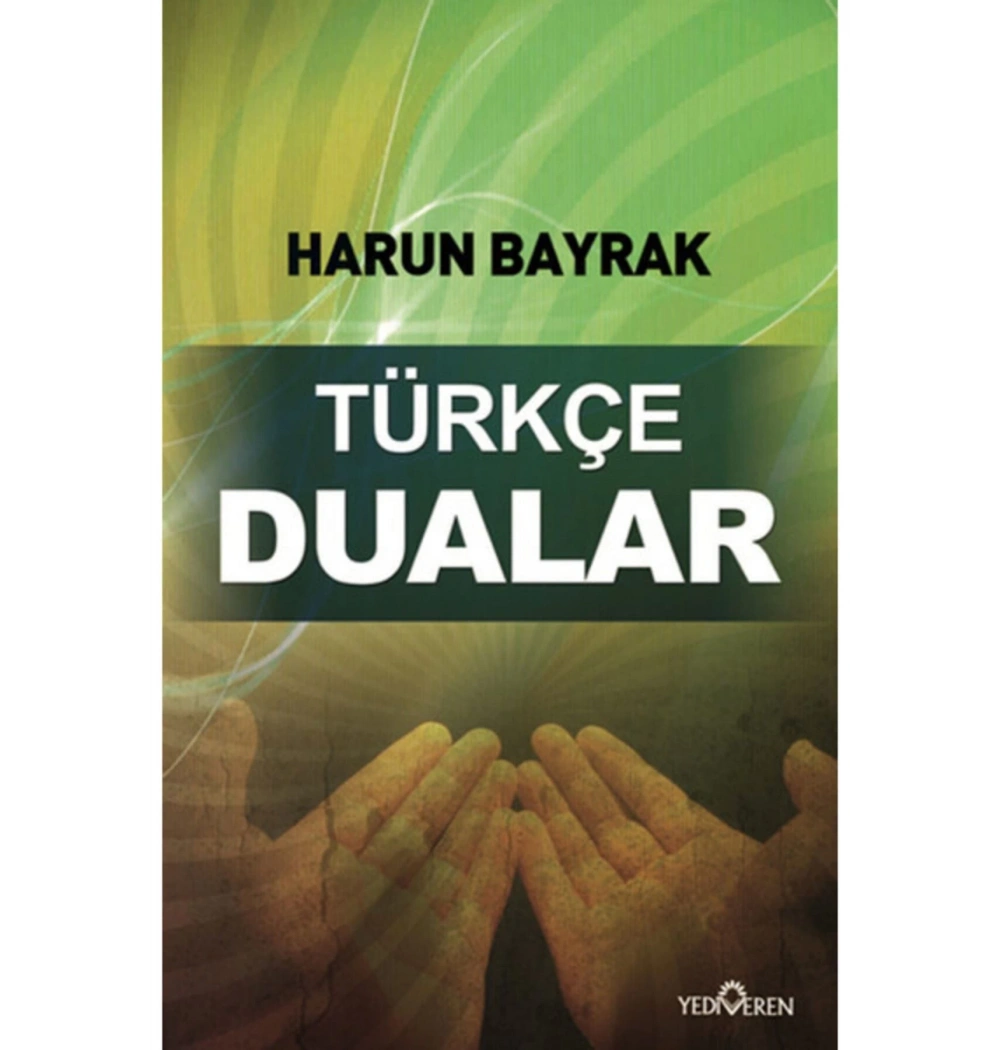 Türkçe Dualar    Harun Bayrak     Yediveren