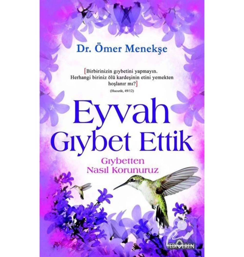 Eyvaah Gıybet Ettik  Yediveren