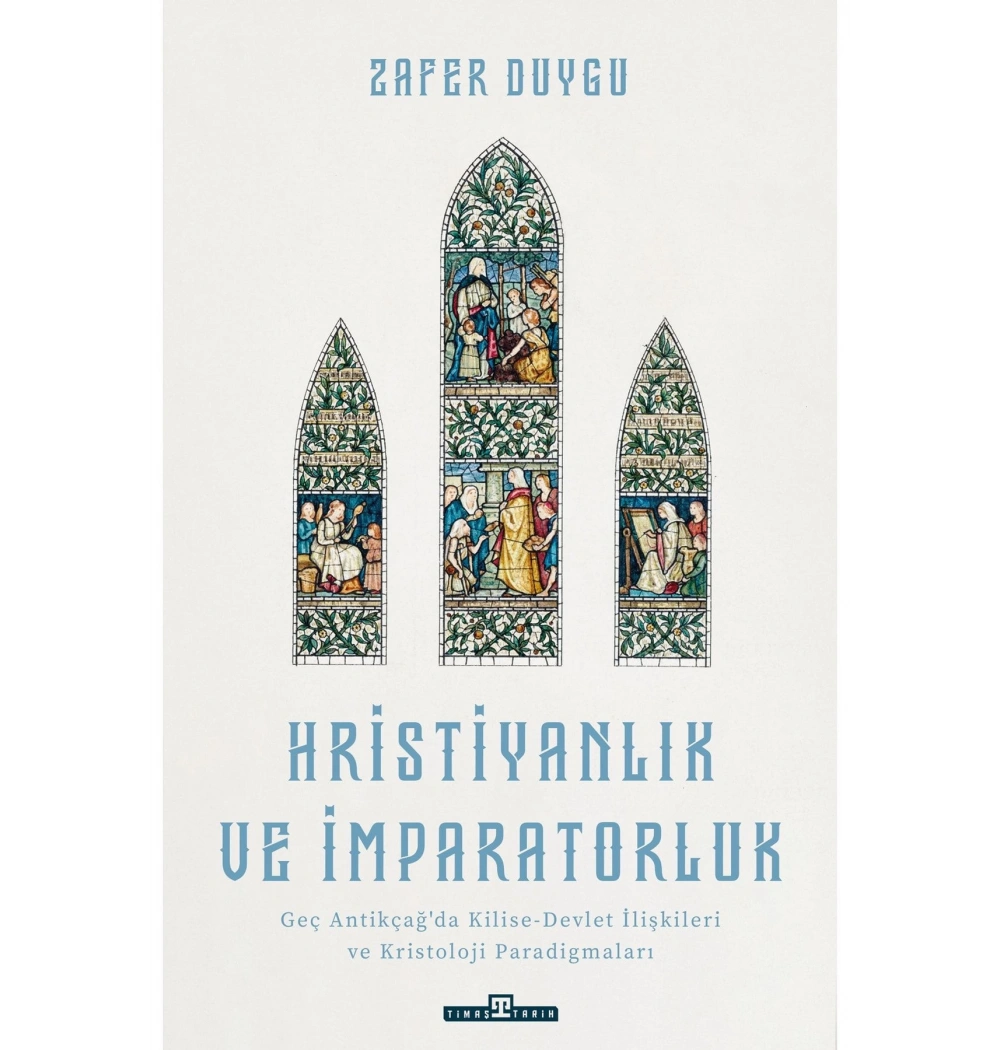 Hristiyanlık Ve İmparatorluk Timaş