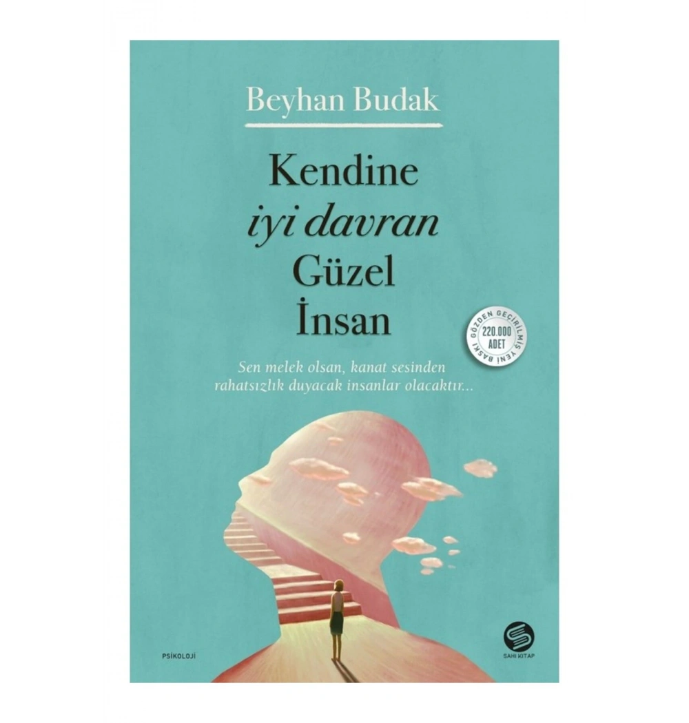 Kendine İyi Davran Güzel İnsan  Beyhan Budak   Destek Yayın