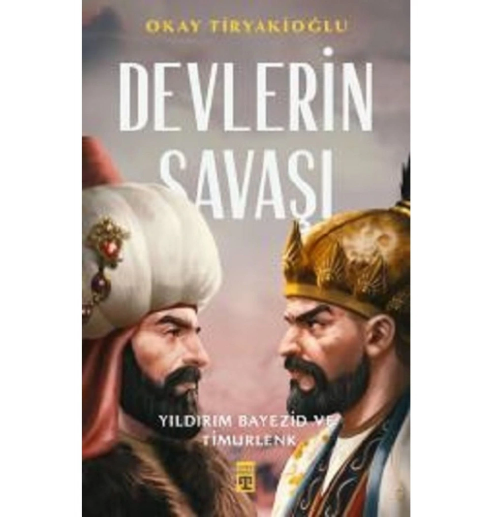 Devlerin Savaşı. Okay Tiryakioğlu-Timaş