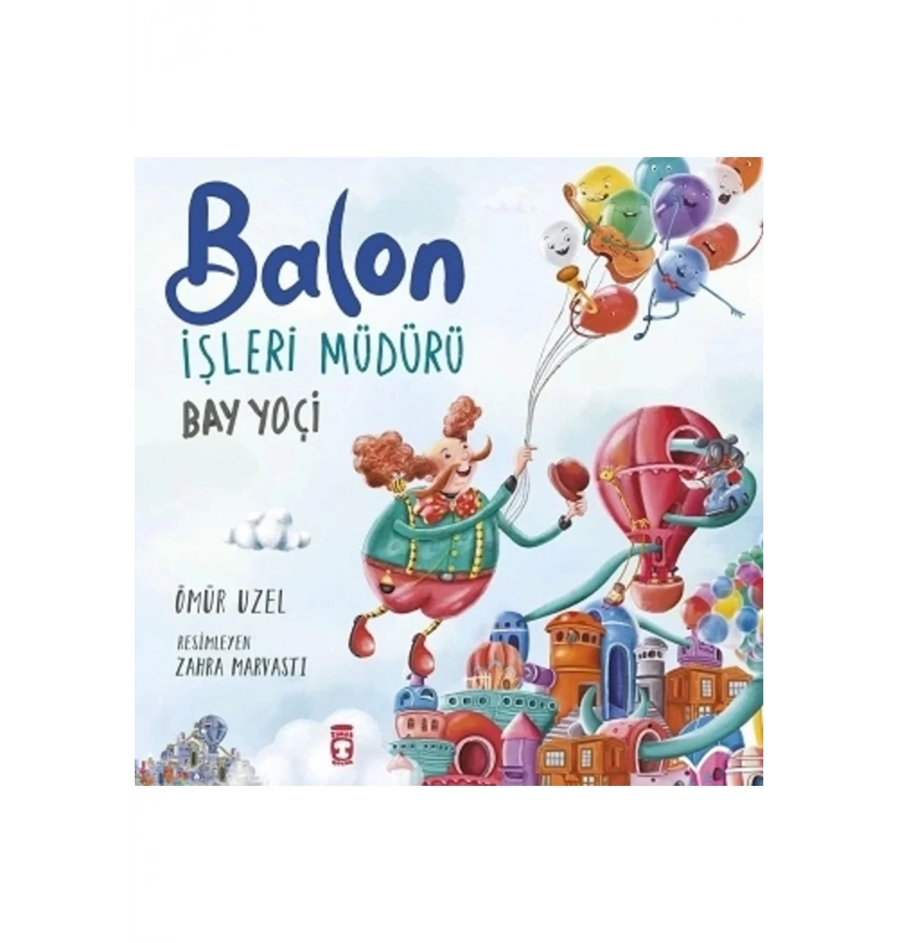 Balon İşleri Müdürü Bay Yoçi Ömür Uzel Timaş