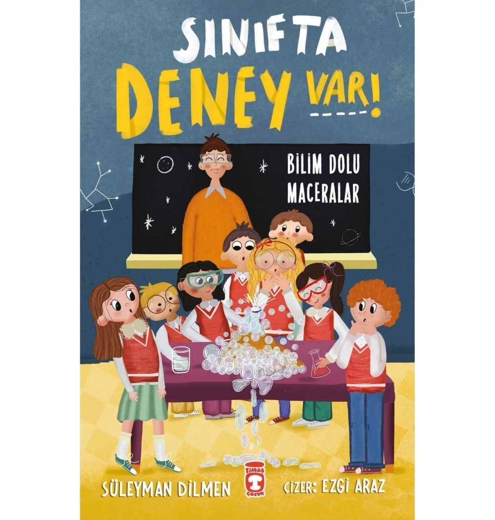 Sınıfta Deney Var Bilim Dolu Maceralar Timaş Çocuk