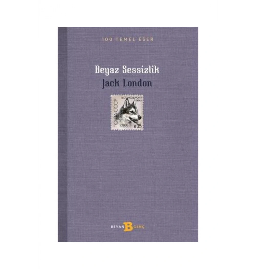 Beyaz Sessizlik Jack London Beyan Yayın