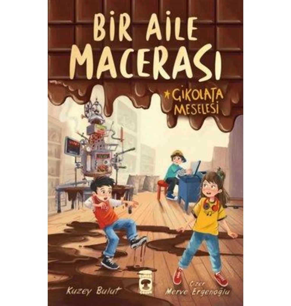 Bir Aile Macerası Çikolata Meselesi Kuzey Bulut 2-3.Sınıf Timaş Çocuk