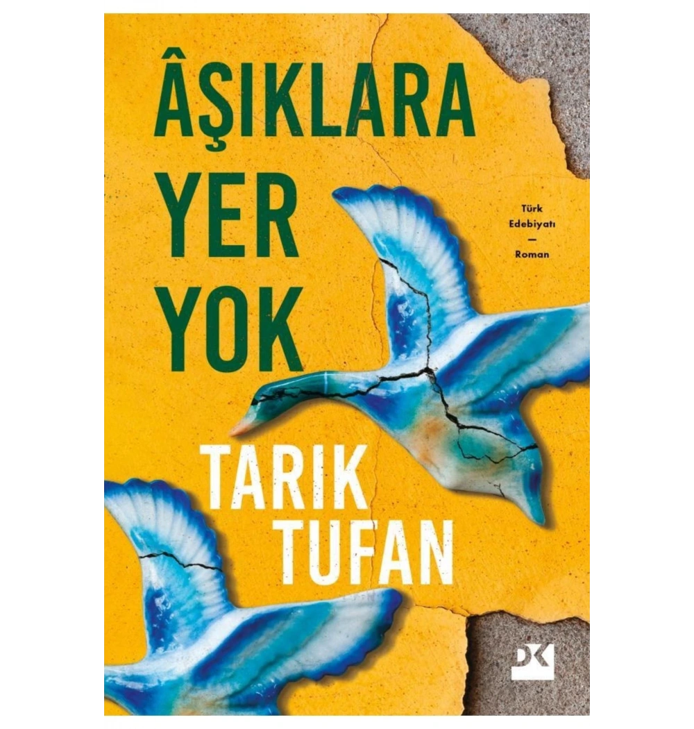 Aşıklara Yer Yok Tarık Tufan Doğan Kitap