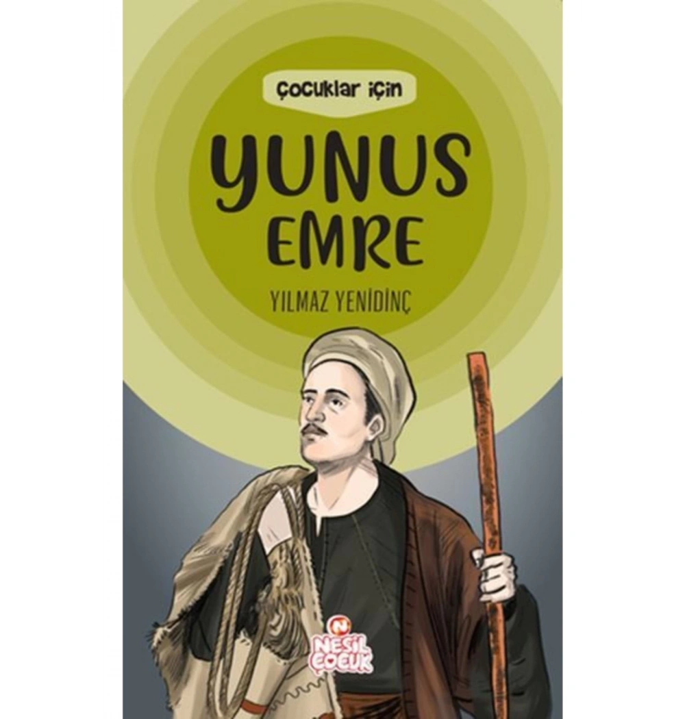 Çocuklar İçin Yunus Emre  Yılmaz Yenidinç  Nesil Çocuk