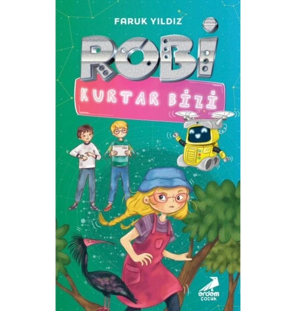 Robi Kurtar Bizi  Faruk Yıldız  Erdem Çocuk