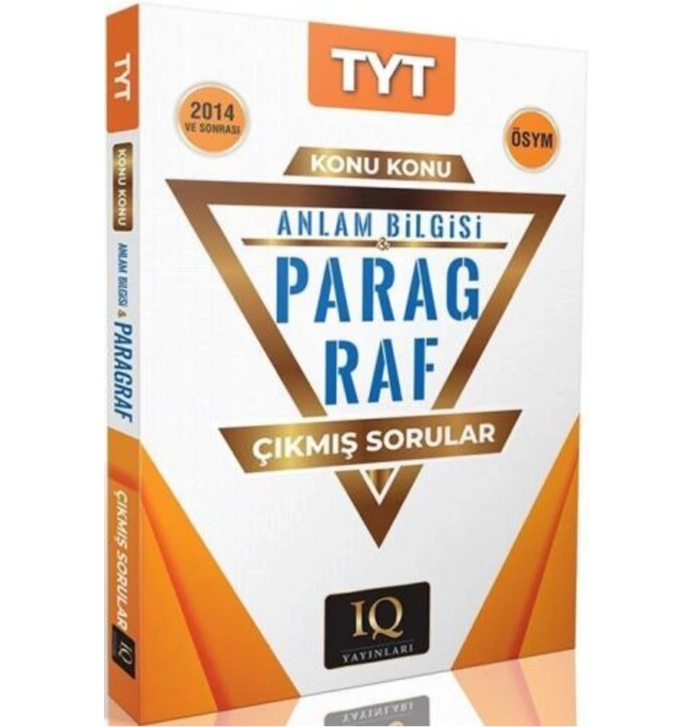 Iq Tyt 2014 Ve Sonrası Anlam Bilgisi Paragraf Konu Konu Çıkmış Sorular
