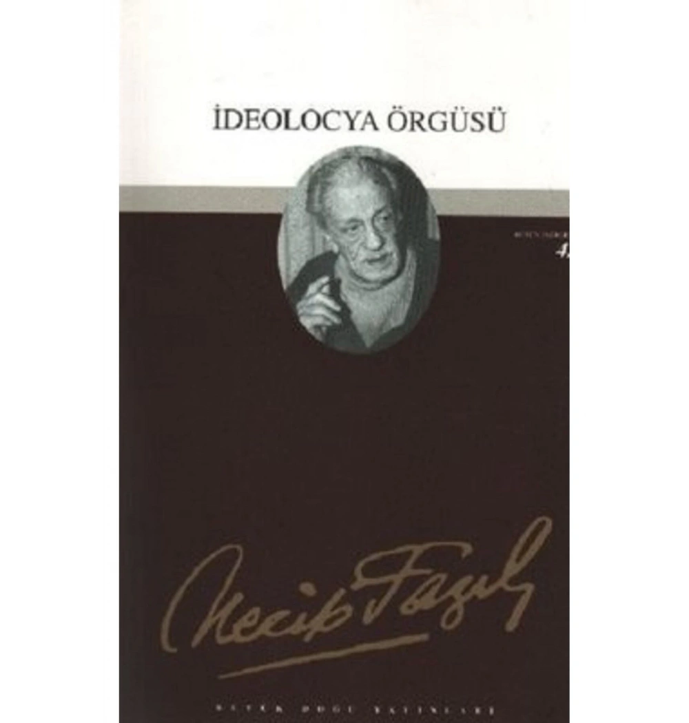 İdeolocya Örgüsü 042 N.F.Kısakürek  Büyük Doğu