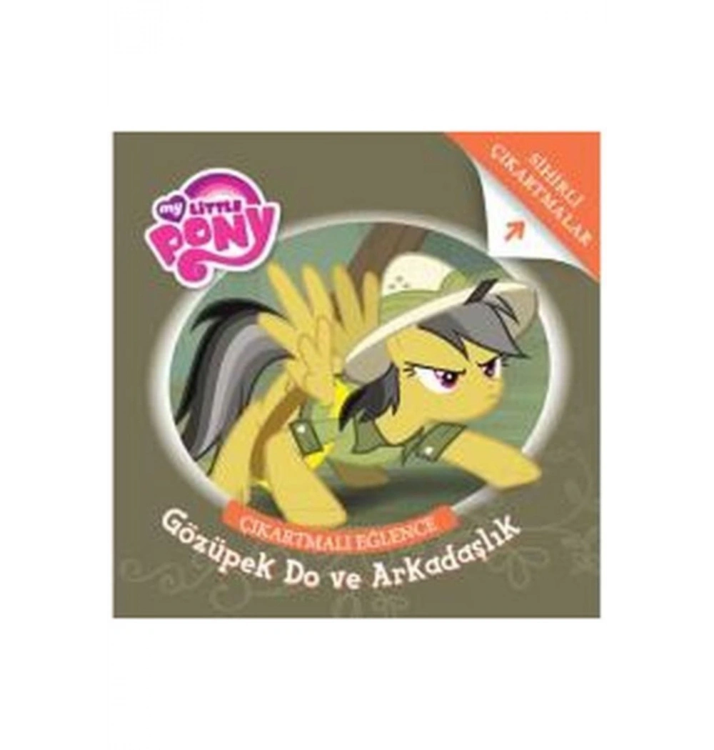 My Little Pony Gözüpek Do Ve Arkadaşlık Eğlenceli Çıkartma Doğan