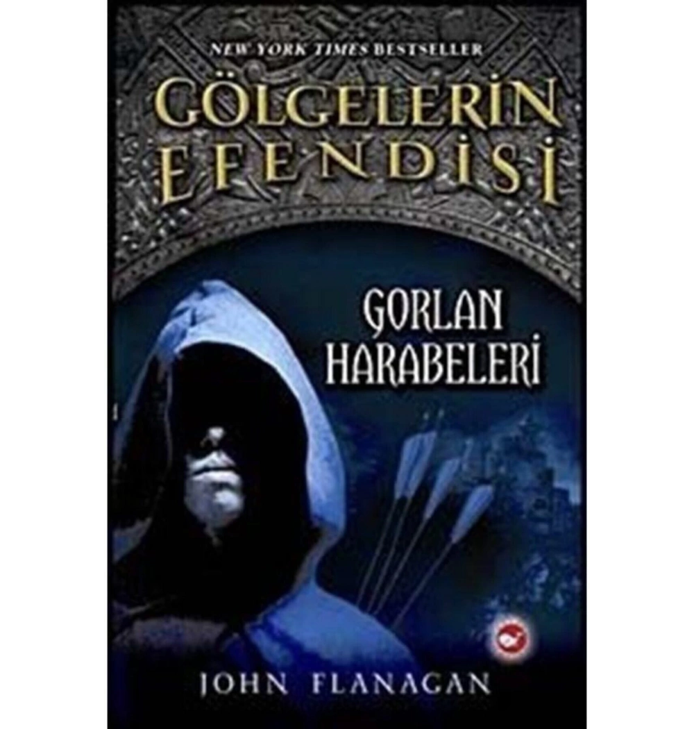 Gölgelerin Efendisi  1 Gorlan Harabeleri John Flanagan      Beyaz Balina