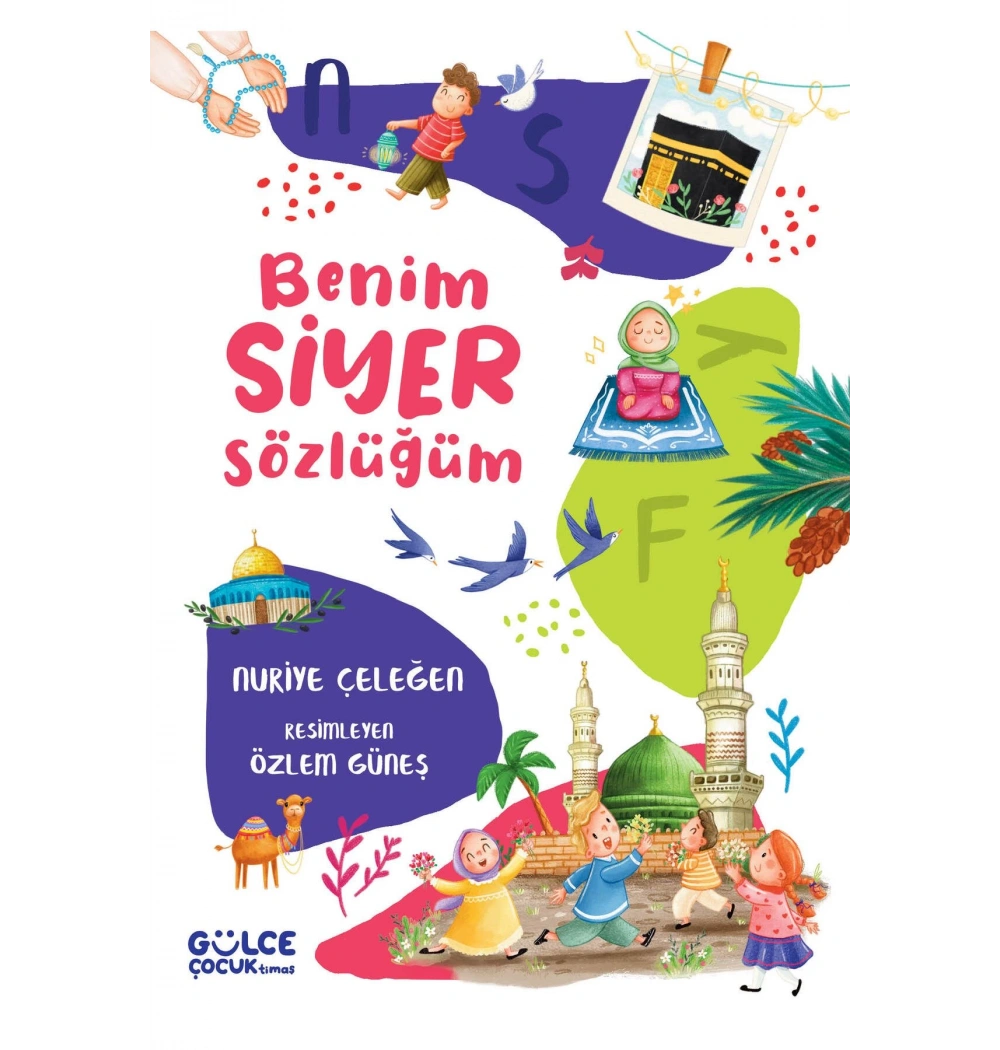 Benim Siyer Sözlüğüm Fleksi Cilt Gülce Çocuk