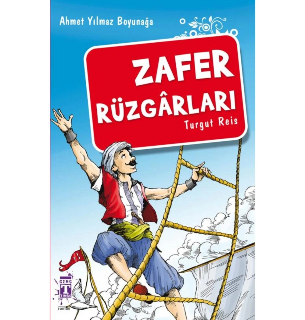 Zafer Rüzgarları Turgut Reis Genç Timaş