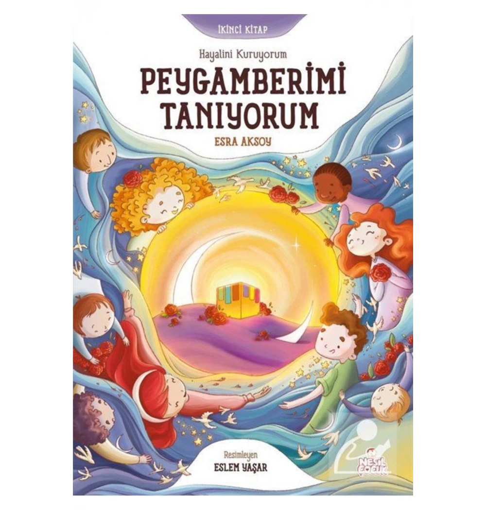 Peygamberimi Tanıyorum-2-   Esra Aksoy  Nesil Çocuk
