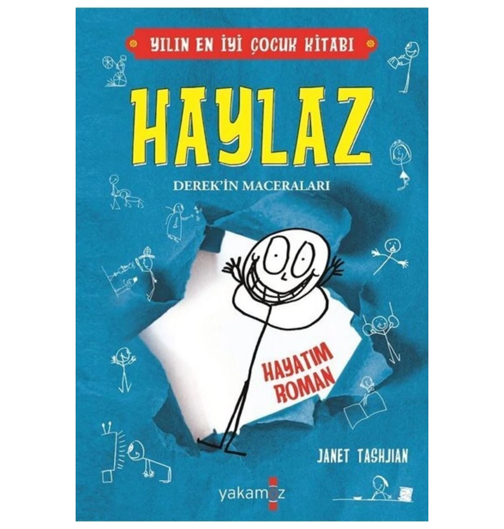 Haylaz Derekin Maceraları Hayatım Roman  Yakamoz