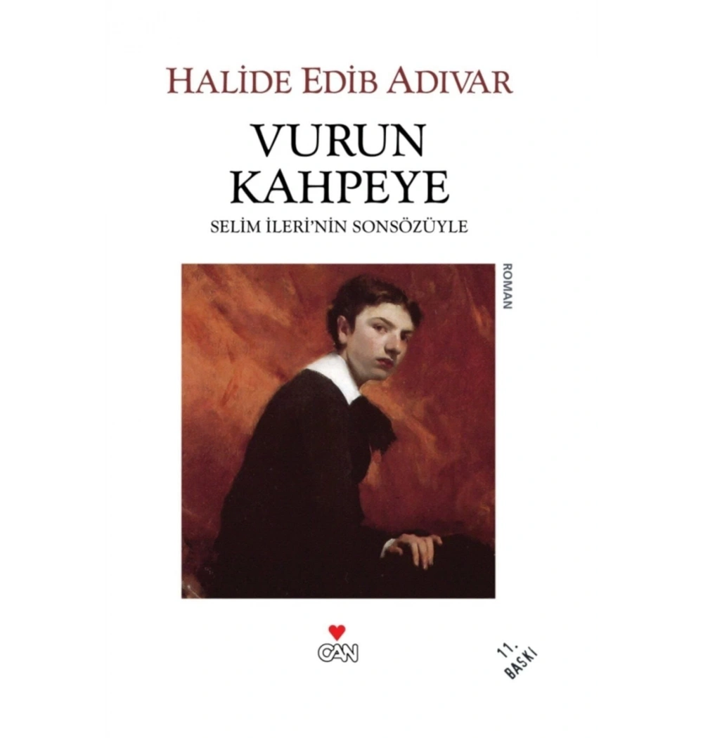 Vurun Kahpeye - Halide Edip Adıvar - Can