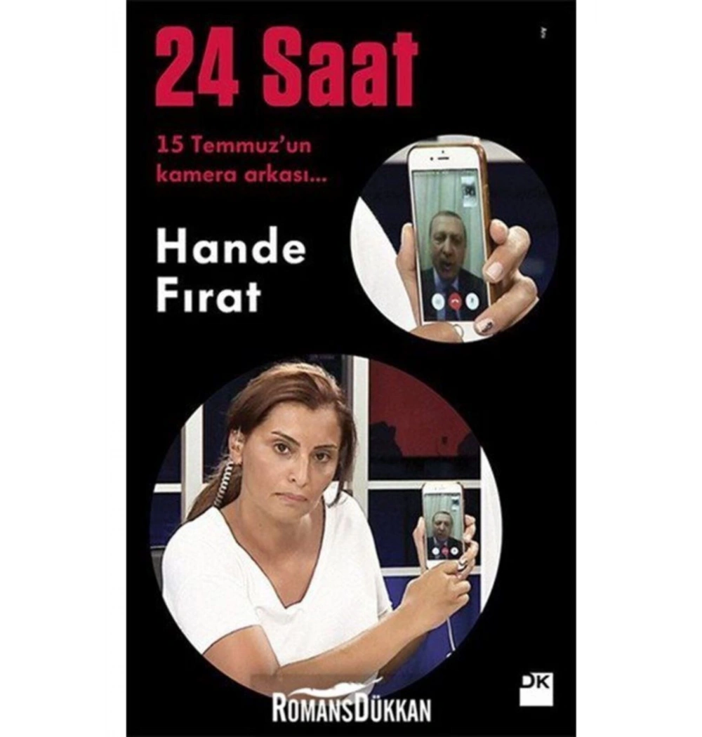 24 Saat 15 Temmuzun Kamera Arkası Hande Fırat Doğan Egmont