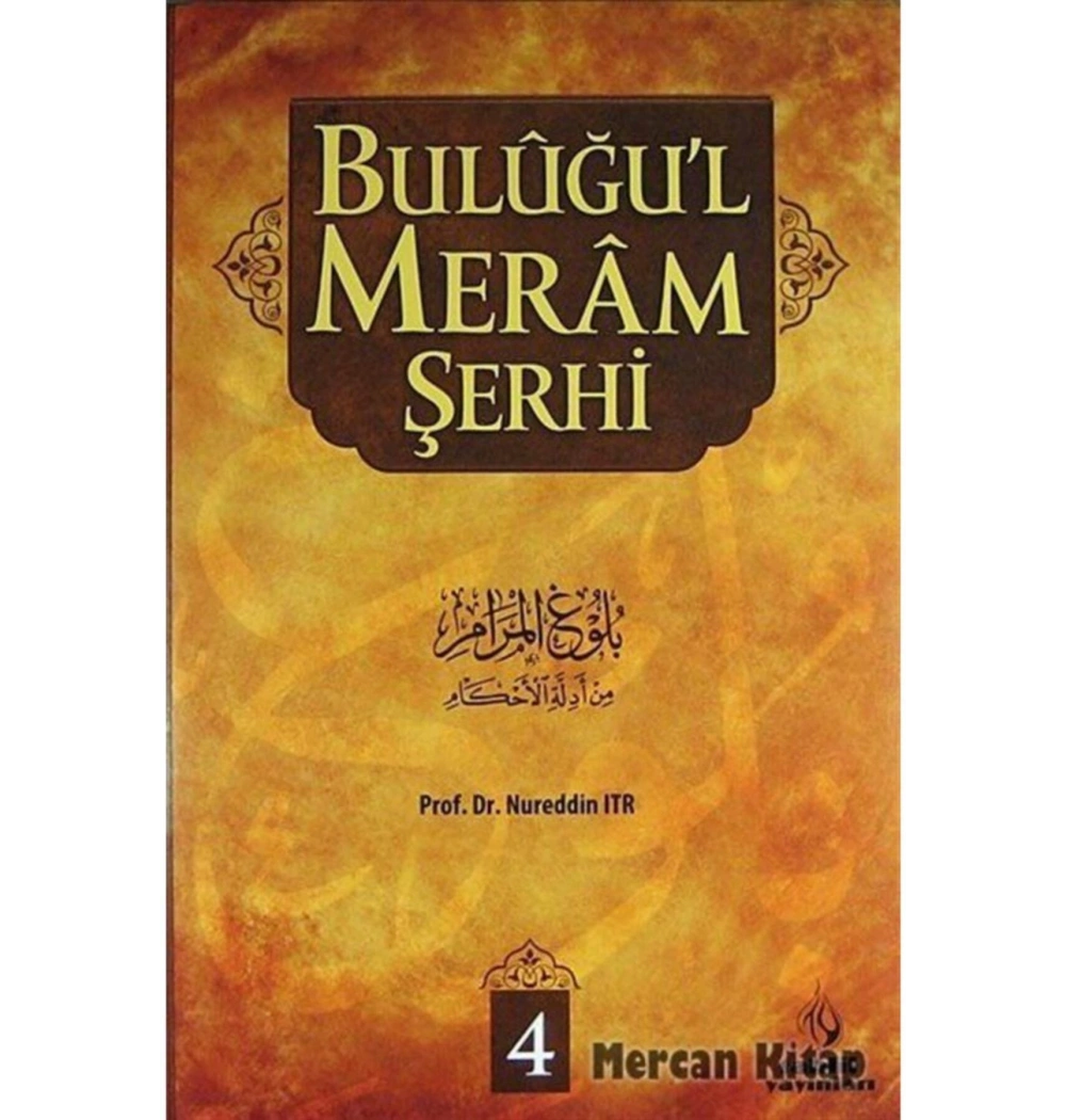 Bulüğül Meram Şerhi 4 Cilt Takım Nurettin Itr Tahlil Yayın