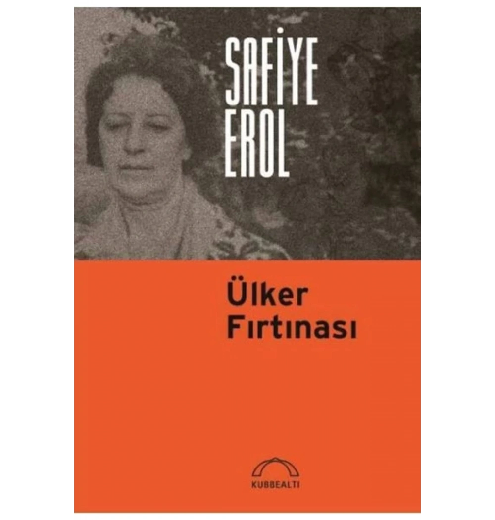 Ülker Fırtınası Safiye Erol Kubbealtı
