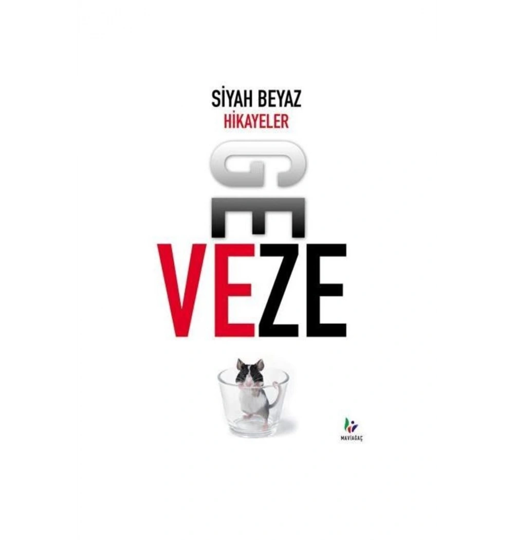 Siyah Beyaz Hikayeler Geveze Maviağaç