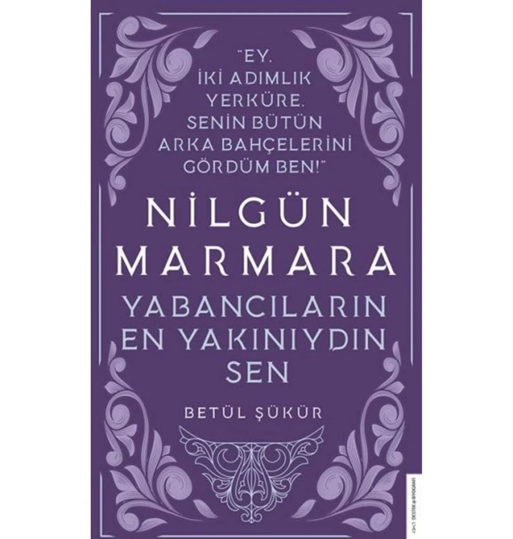 Yabancıların En Yakınıydın Sen  Nilgün Marmara  Destek Yayın