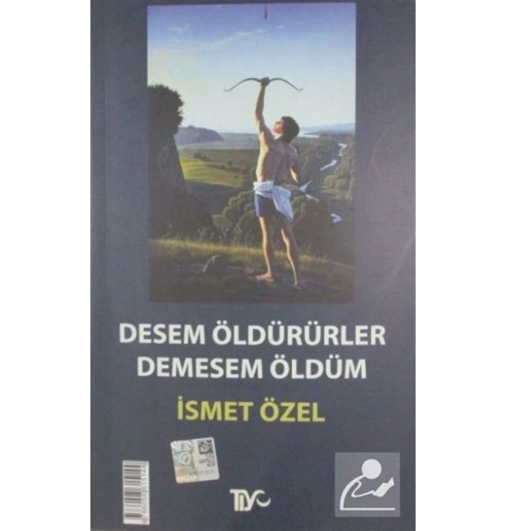 Desem Öldürürler Demesem Öldüm / Osmanlıca- İsmet Özel Tiyo Yay.