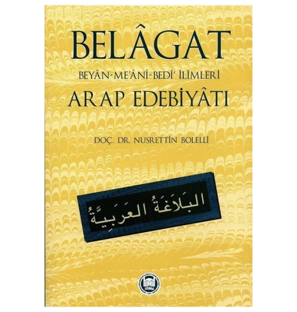 Belagat (Beyan Meani Bedi İlimleri) Arap Edebiyatı - İfav